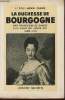 La Duchesse de Bourgogne - Une princesse de Savoie à la cour de Louis XIV 1685-1712.. Carré Henri