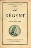 Le régent - Collection Bibliothèque historia.. Saint-André Claude