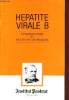 Hepatite virale B epidemiologie et facteurs de risques - Institut pasteur production.. Collectif