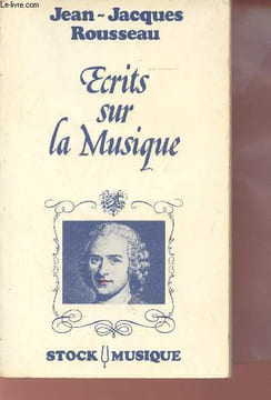 Ecrits sur la musique.. Rousseau Jean-Jacques