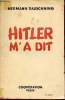 Hitler m'a dit confidences du führer sur son plan de conquête du monde.. Rauschning Hermann