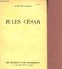 Jules César - Collection les grandes études historiques.. Bailly Auguste