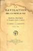 La navigation mise à la portée de tous - Manuel pratique de Navigation estimée et observée.. J.-B.Charcot & G.Clerc-Rampal