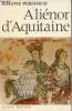 Aliénor d'Aquitaine - Nouvelle édition.. Pernoud Régine