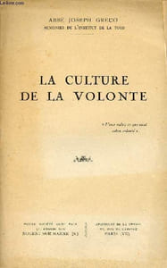 La culture de la volonté.