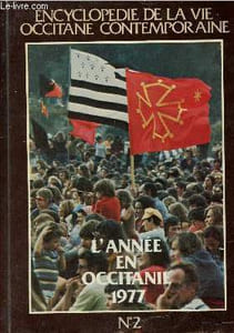 L'année en Occitanie 1977 - L'encyclopédie de la vie occitane contemporaine n°2.