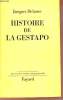 Histoire de la Gestapo - Collection les grandes études contemporaines.. Delarue Jacques