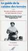 Le guide de la cuisine des terroirs - Volume 4 : Recettes et traditions culinaires du Sud-Ouest de la France - ...