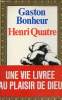 Henri Quatre.. Bonheur Gaston