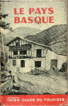 Le Pays Basque - Inter guide du touriste 1952.. Collectif