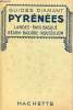 Pyrénées - Landes, Gascogne, Pays Basque, Béarn, Bigorre, Roussillon.. Collectif