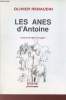 Les anes d'Antoine.. Renaudin Olivier