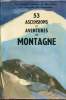 53 ascensions et aventures en montagne.. Touttain Pierre-André