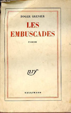 Les embuscades - Roman.. Grenier Roger