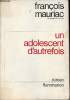 Un adolescent d'autrefois - Roman.. Mauriac François