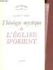 Théologie mystique de l'église d'Orient - Collection les religions n°13.. Lossky Vladimir