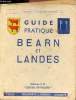 Guide pratique Béarn et Landes -1re édition - Collection guides pratiques.. Collectif