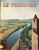Le Périgord - Richesses de France n°20 2e trimestre 1954.. Collectif