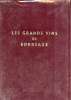Les Grands Vins de Bordeaux - The Fine Wines of Bordeaux - Die Ber&uuml;hmten Weine von Bordeaux.. Collectif