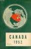 Canada 1952 - Revue officielle de la situation actuelle et des progrès récents.. Collectif