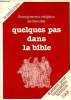 Enseignement religieux de Grenoble quelques pas dans la bible - Dossiers pour l'animation biblique DAB.. Delarra & Douillet & Le Page