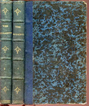Vies des pères,martyrs, et autres principaux Saints - Tome 3 + Tome 4 (mois de mars + mois d'avril).. L'Abbé Godescard