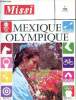 Missi n°323 octobre 1968 - Mexique Olympique - le double jeu du Mexique Olympique - l'Olympiade culturelle - le peuple mexicain - Mexico - les jeux ...