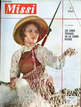 Missi n°263 octobre 1962 - Les deux visages de la Chine Rouge - les deux visages - la vérité officielle mais également ceci - es communes populaires - ...