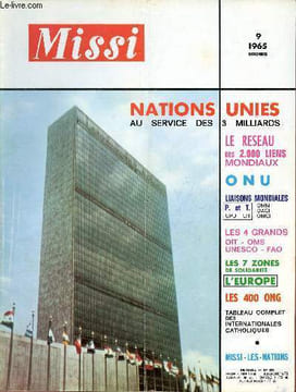 Missi n°294 novembre 1965 - Les organisations internationales - unies dans l'effort de fraternité - Paul VI Onu chemin de civilisation et de paix - ...