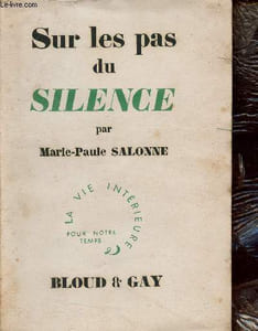 Sur les pas du silence - Collection la vie intérieure pour notre temps.