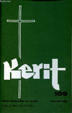 Kerit n°109 mars-avril 1993 - Le jour du seigneur - catéchisme de l'église catholique - qu'est ce que la prière ? - pour une liturgie vécue - Prière à ...