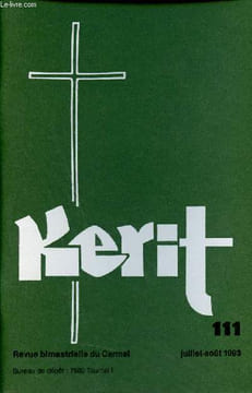 Kerit n°111 juillet août 1993 -le sacrement de l'eucharistie - service pastoral de prison - le catéchisme de l'église catholique - les règles d'or de ...