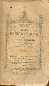 Recueil d'instructions pour la première communion - 5e édition augmentée.