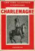 Charlemagne - Collection Les vies illustrés.. A.Kleinclausz