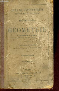 Traité de géométrie théorique et pratique suivi de 500 problèmes relatifs au dessin linéaire à l'arpentage au lever des plans à la stéréométrie etc - Nouvelle édition.