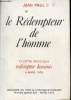 Le rédempteur de l'homme - 1re lettre encyclique redemptor hominis 4 mars 1979 - Discours du pape et chronique romaine numéro spécial 350 mars 1979.. ...