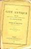 La cité antique étude sur le culte,le droit, les institutions de la Grèce et de Rome - 18e édition.. De Coulanges Fustel