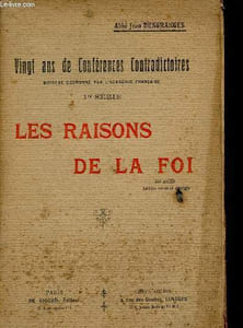 Vingt ans de Conférences contradictoires - 1re série - Les raisons de la foi.