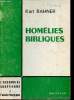 Homélies bibliques - Collection L'Assemblée Chrétienne et l'Année liturgique.. Rahner Karl