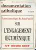 La Documentation Catholique n°2118 77e année t.XCII 18 juin 1995 - Encyclique ut unum sint sur l'engagement oecuménique - l'engagement oecuménique de ...