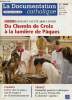 La Documentation Catholique n°2400 tome CV 90e année 20 avril 2008 - Dossier semaine sainte 2008 à Rome du chemin de croix à la lumière de pâques - ...