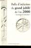 "Bulletin d'indication du grand jubilé de l'an 2000 ""incarnationis mysterium"".". Collectif