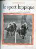 Le Sport Hippique n°2 6 mai 1921 - Quelles sont nos ressources par Général de Lagarenne - la dernière guerre et l'élevage par Baron Gasquet - comment ...