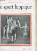Le Sport Hippique n&deg;18 17 d&eacute;cembre 1921 - Souvenirs sur M.Charles Li&eacute;nart par un de ses compatriotes par N... - les achats d'&eacute;talons anglo-arabes &agrave; ...