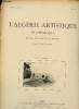 L'Algérie artistique et pittoresque n°46 4e année mars 1893 - La maison Mauresque par A.Fraigneau.. Collectif