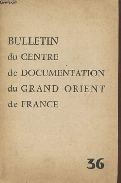 Bulletin du Centre de documentation du Grand Orient de France n°36 novembre décembre 1962 - Rites maçonniques et rites catholiques - une controverse ...