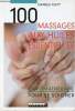100 massages aux huiles essentielles - L'aromathérapie pour se soigner.. Festy Danièle