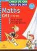 Cahier du jour cahier du soir - Maths CM1 9-10 ans - Tout le programme, tous les exercices, les corrigés détachables - Conseillé par les enseignants.. ...