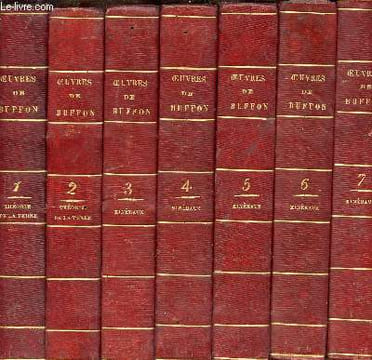 Oeuvres complètes de Buffon enrichies d'une vue générale des progrès de plusieurs branches des sciences naturelles et mises en ordre par M.le Comte de ...