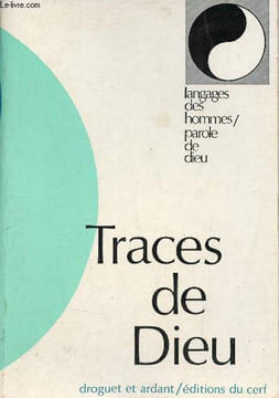 Traces de Dieu - Collection langages des hommes / parole de dieu.. Bagot & Mandouze & Mathiot